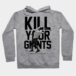 David vs Goliath - Kill Your Giants Hoodie